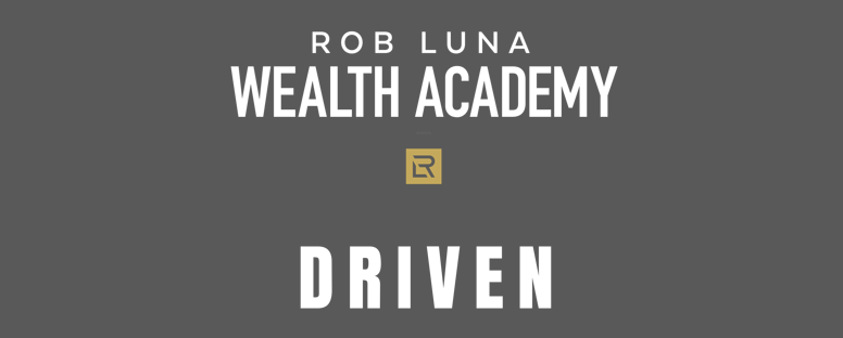 Driven Event - Rob Luna Wealth Academy Banner